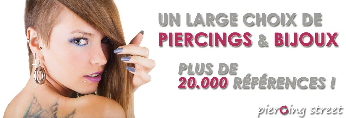 Piercing Street : Large choix de piercing